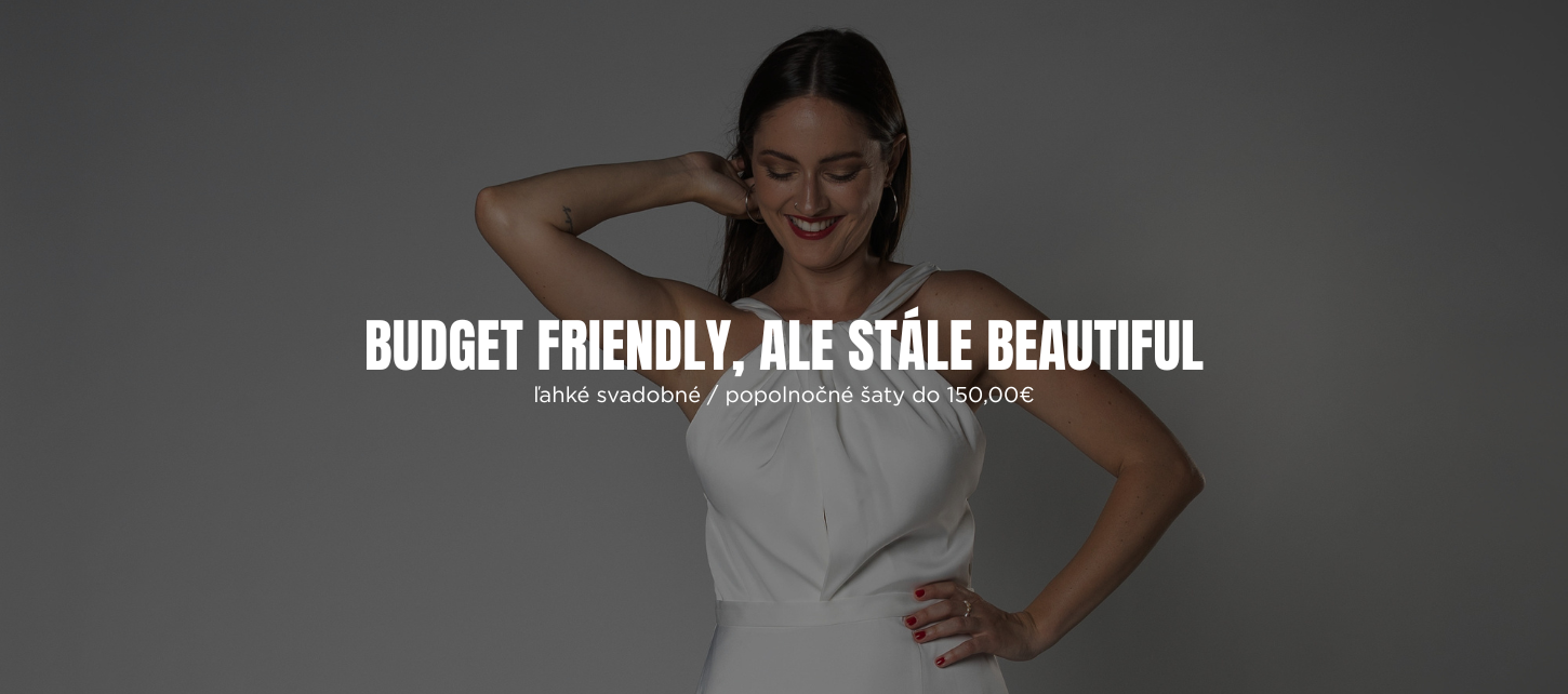 Budget friendly, ale stále beautiful